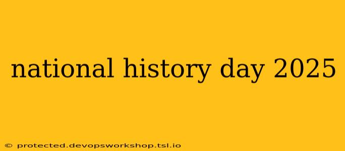 national history day 2025