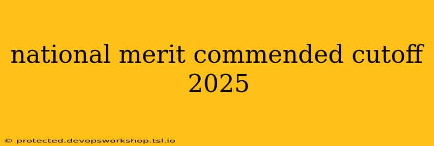 national merit commended cutoff 2025