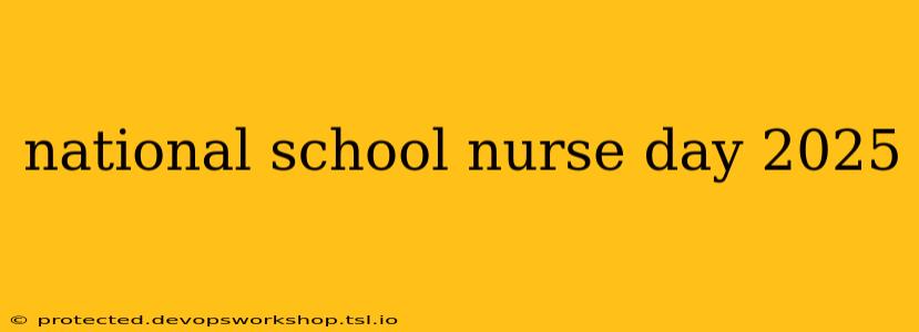 national school nurse day 2025