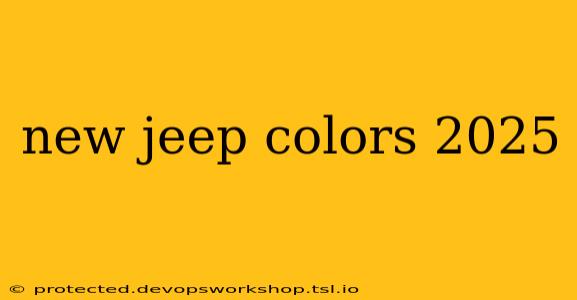 new jeep colors 2025