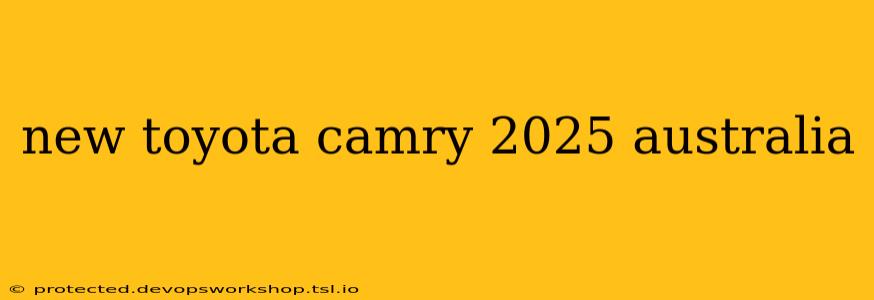 new toyota camry 2025 australia