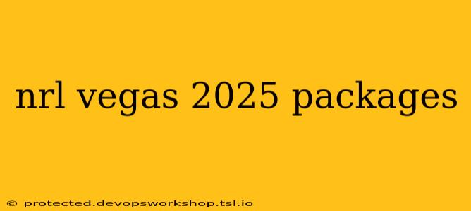 nrl vegas 2025 packages