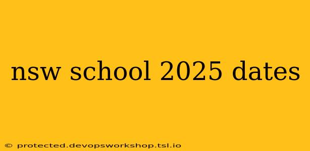 nsw school 2025 dates