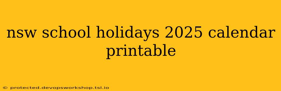 nsw school holidays 2025 calendar printable