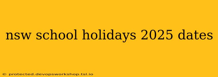 nsw school holidays 2025 dates