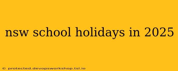 nsw school holidays in 2025