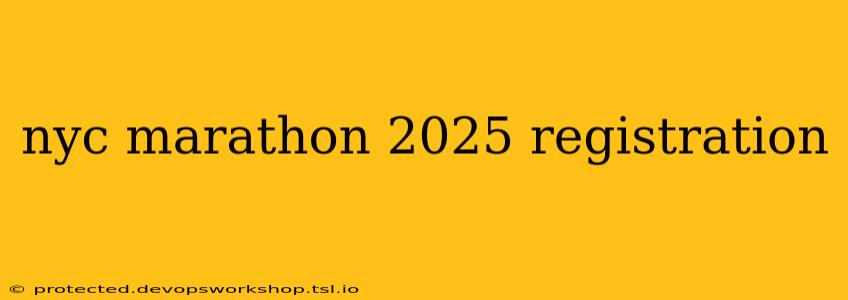 nyc marathon 2025 registration