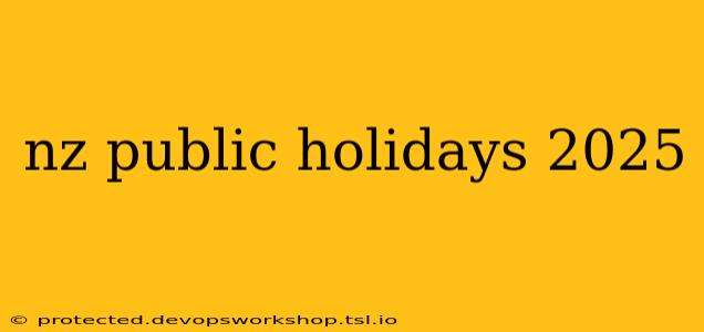 nz public holidays 2025