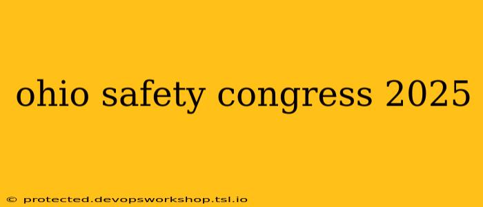 ohio safety congress 2025