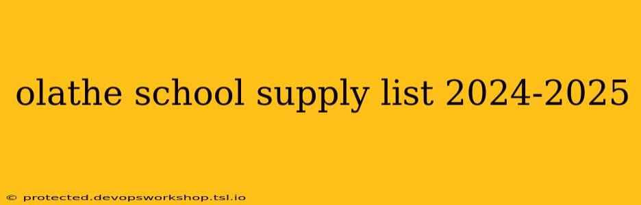 olathe school supply list 2024-2025