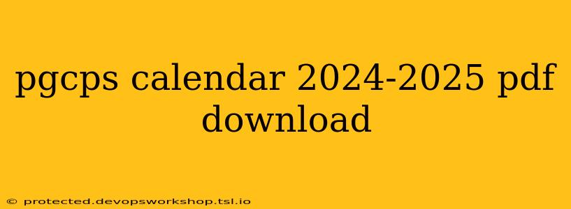 pgcps calendar 2024-2025 pdf download