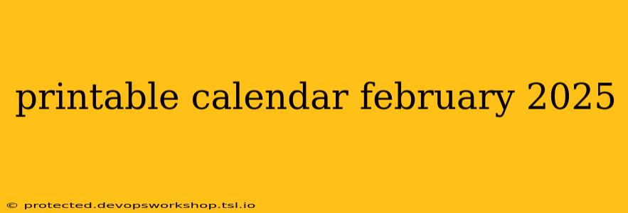 printable calendar february 2025