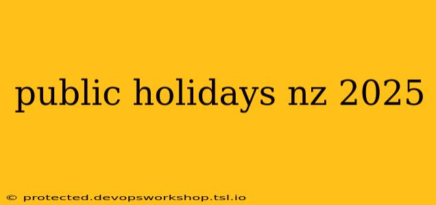 public holidays nz 2025