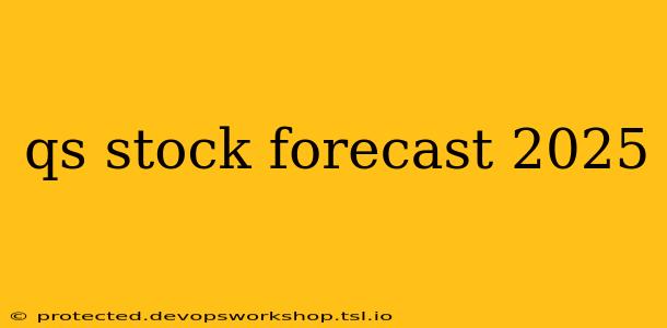 qs stock forecast 2025