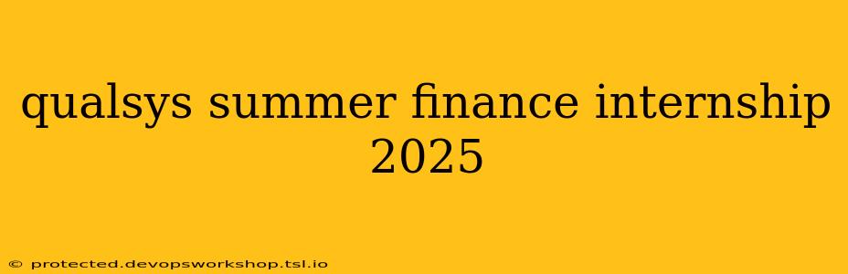 qualsys summer finance internship 2025