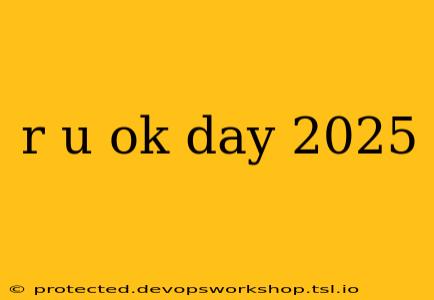 r u ok day 2025