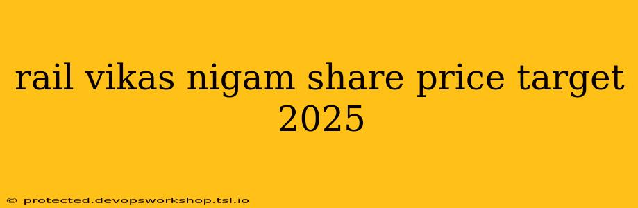 rail vikas nigam share price target 2025