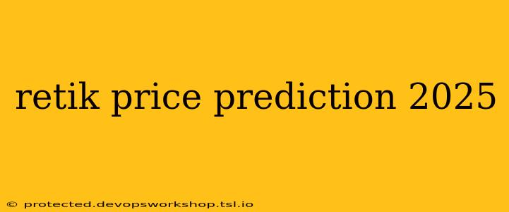 retik price prediction 2025