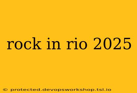 rock in rio 2025