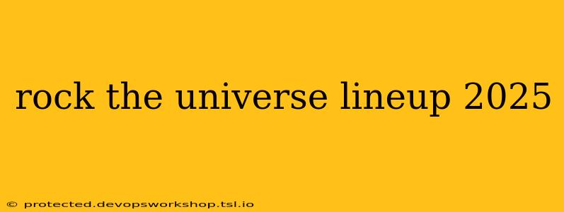 rock the universe lineup 2025