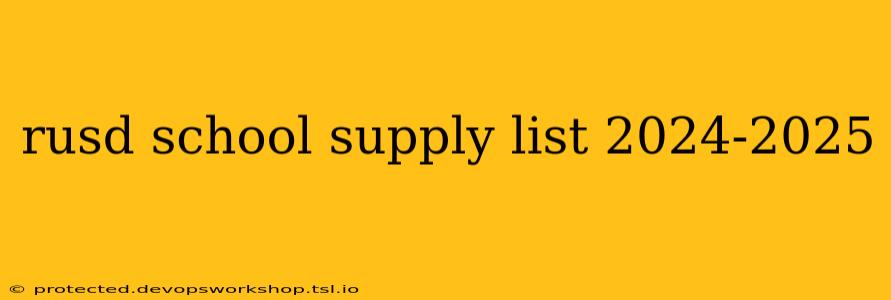 rusd school supply list 2024-2025