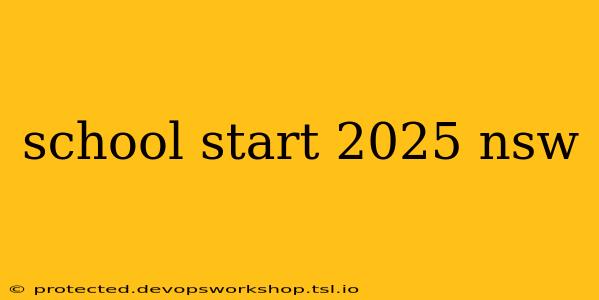 school start 2025 nsw