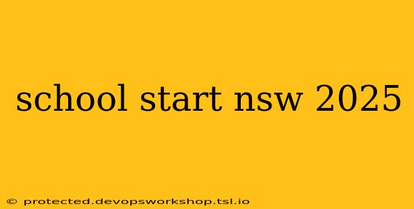 school start nsw 2025