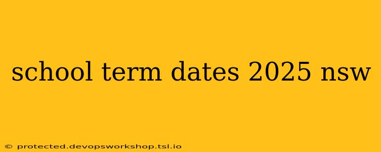 school term dates 2025 nsw