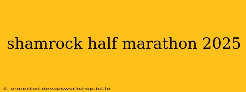 shamrock half marathon 2025