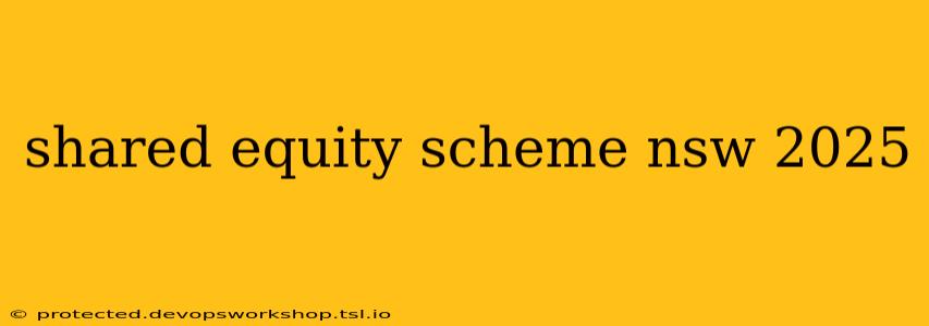 shared equity scheme nsw 2025