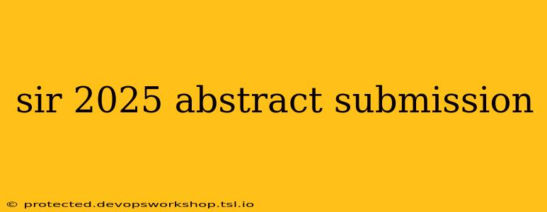 sir 2025 abstract submission