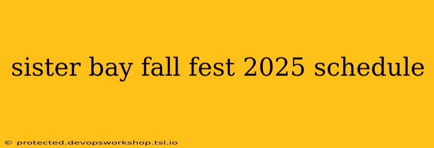 sister bay fall fest 2025 schedule