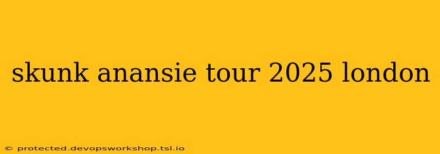 skunk anansie tour 2025 london