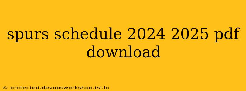 spurs schedule 2024 2025 pdf download