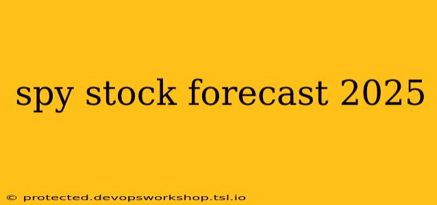 spy stock forecast 2025