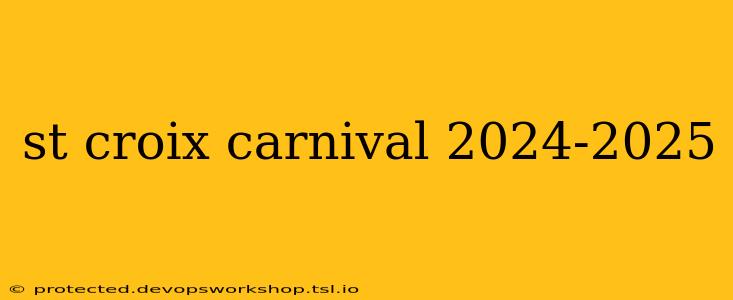 st croix carnival 2024-2025