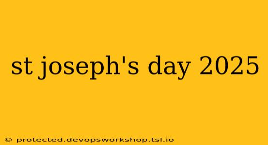 st joseph's day 2025