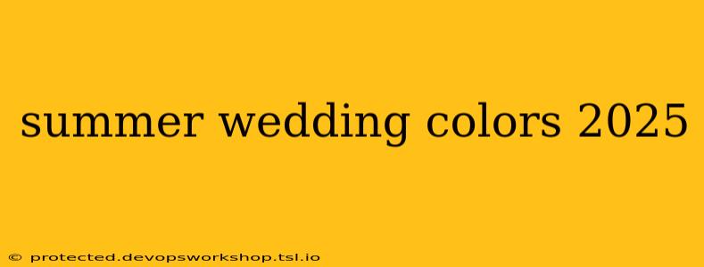 summer wedding colors 2025