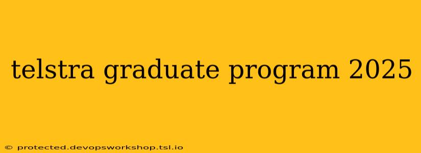 telstra graduate program 2025