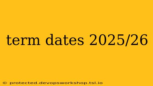 term dates 2025/26