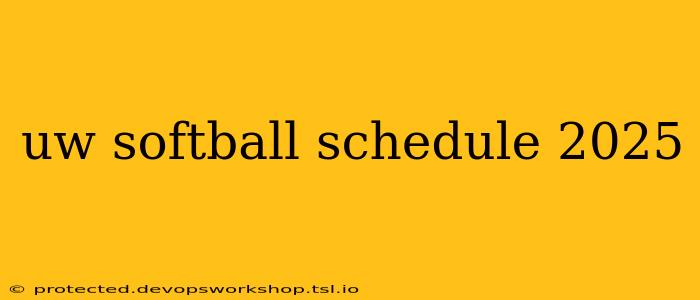 uw softball schedule 2025