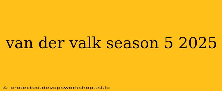 van der valk season 5 2025