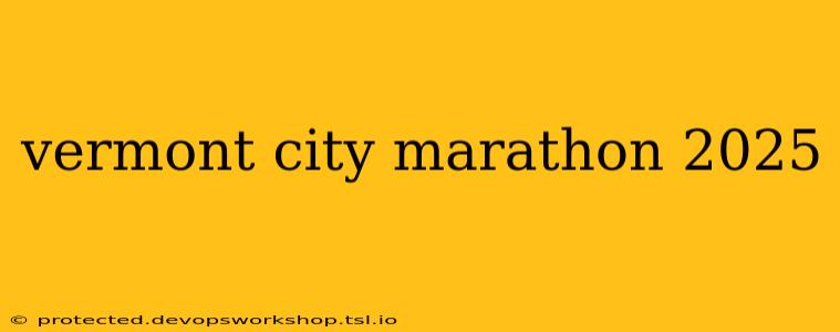 vermont city marathon 2025