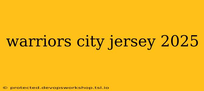 warriors city jersey 2025