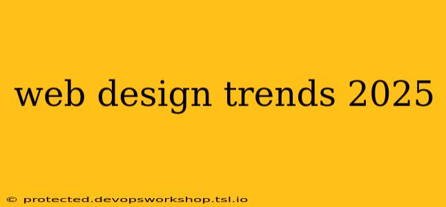 web design trends 2025