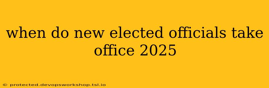 when do new elected officials take office 2025