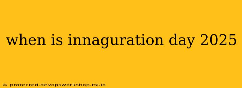 when is innaguration day 2025