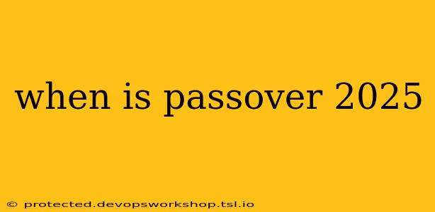 when is passover 2025