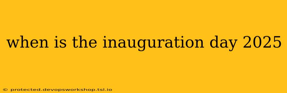 when is the inauguration day 2025