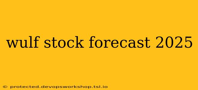 wulf stock forecast 2025